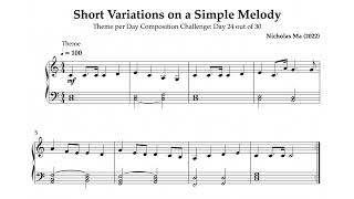 Short Variations on a Simple Melody - Day 24 | 30-Day Composition Challenge (Theme: Academia)