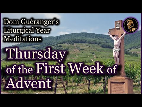 Thursday of the First Week of Advent — From Dom Guéranger’s Liturgical Year