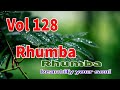 Rhumba Relaxing Music Vol 128 Positive Music For Stress Relief And Beautify Your Soul