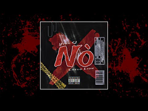 Yvng CJ x Chelo Lion - Nò (Official Audio)