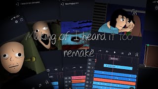making of I Heard it too remake animation