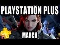PlayStation Plus UK - March 2013 Highlights