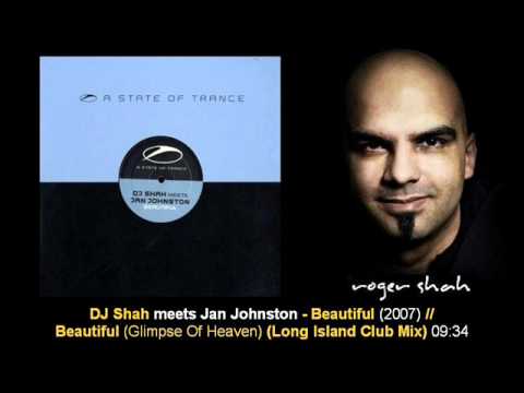DJ Shah meets Jan Johnston - Beautiful (Glimpse Of Heaven) (Long Island Club Mix)