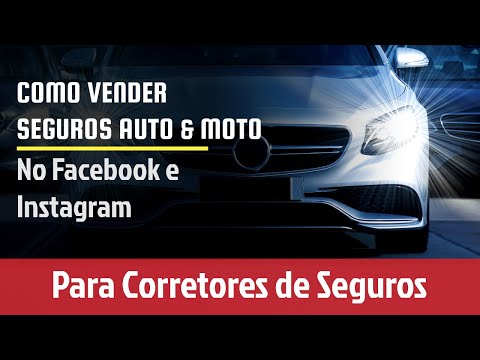 , title : 'Como Vender Seguros de Carros e Motos no Facebook e Instagram'