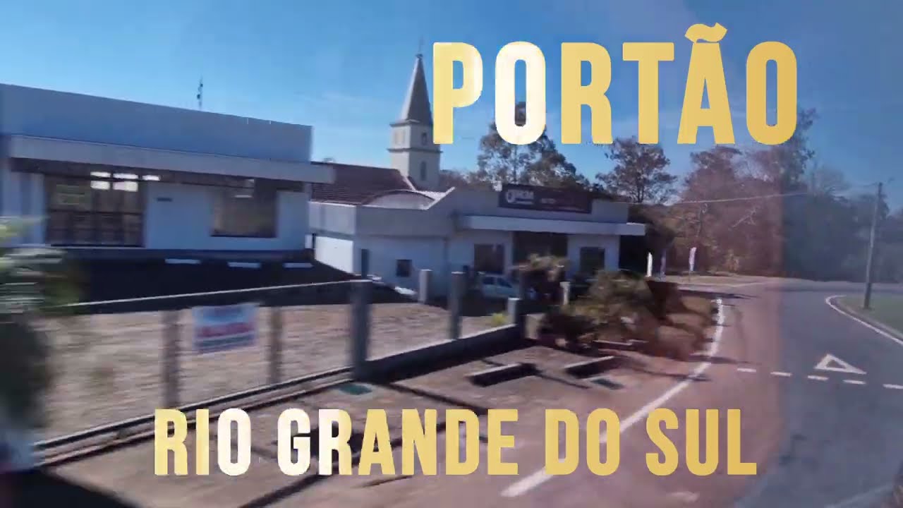 PORTÃO - RS | Cidades do Mundo | Rio Grande do Sul 