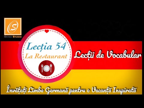 Lecția 54 - La Restaurant - Lecții de Conversație și Vocabular în Limba Germană