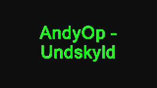 AndyOp - Undskyld