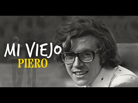 Piero - Mi viejo (Letra) Viejo, mi querido viejo