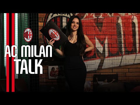 AC Milan Talk | Episode 17