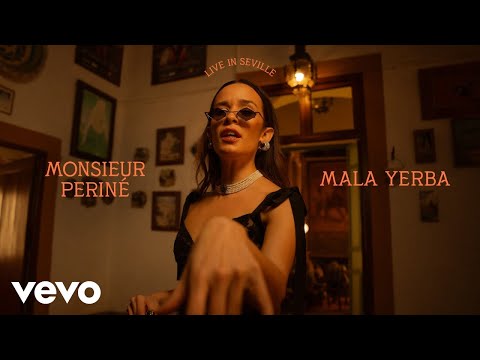 Monsieur Periné - Mala Yerba (Live in Seville) | Vevo