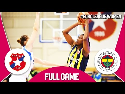 Wisla Can-Pack (POL) v Fenerbahce (TUR) - Full Game - EuroLeague Women 2016/17