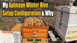 My Apimaye Winter Hive Configuration & Why
