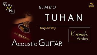 Download lagu TUHAN - BIMBO - AKUSTIK GITAR KARAOKE (MINUS ONE) HQ AUDIO mp3