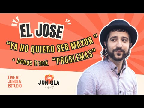 EL JOSE - Ya no quiero ser mayor / Problemas (live at Jungla Estudio)