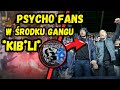 Psycho Fans: Wstrząsająca Prawda o Najostrzejszym Gangu Kib*li