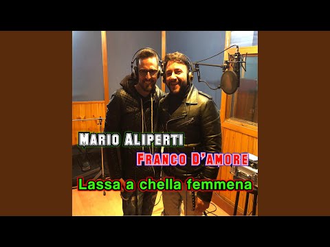 Lassa a chella femmena (feat. Franco D'amore)