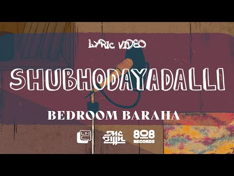 MC Bijju | Shubhodayadalli | Bedroom Baraha EP | Kannada Rap Song | Lyric Video | 2023 | Indie
