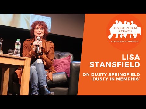 Lisa Stansfield on Dusty Springfield ‘Dusty in Memphis’