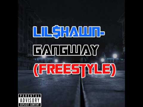 Lil $hawn-Gangway(Freestyle)