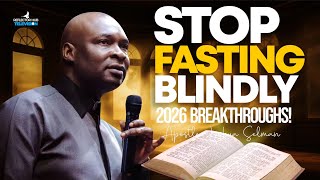 Stop Fasting Blindly! Engage This Rules For 2026 Turnaround | Apostle Joshua Selman