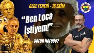 FENERBAHÇE Pes Etmez! "O Loca Alınacak!" "Yönetim - İ.Kartal - Asensio" Şeytan Ü