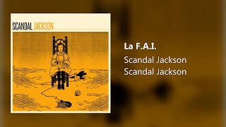Scandal Jackson - La F.A.I.
