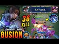 36 Kills + SAVAGE!! Gusion MVP 19.5 Points 100% UNSTOPPABLE!! - Build Top 1 Global Gusion ~ MLBB