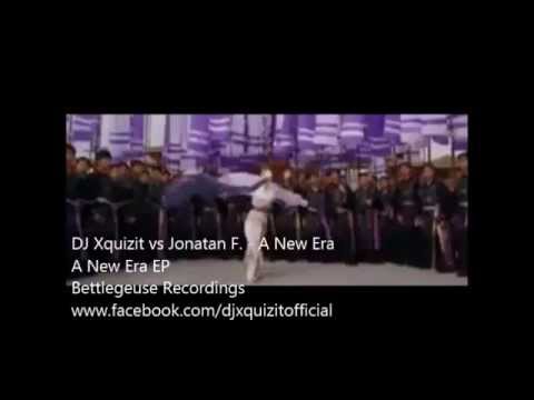DJ Xquizit vs Jonatan F - A New Era (Concept Video)
