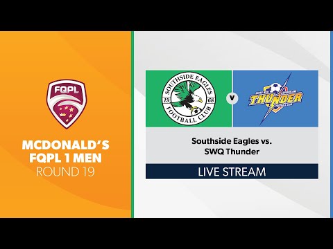 McDonald's FQPL 1 Men R19 - Southside Eagles vs. SWQ Thunder