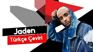 Jaden ft. Willow - B (Türkçe Altyazılı)