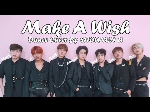 NCT U 엔시티 유 'Make A Wish (Birthday Song)'  -  Dance Cover By SHOUNEN U From Thailand