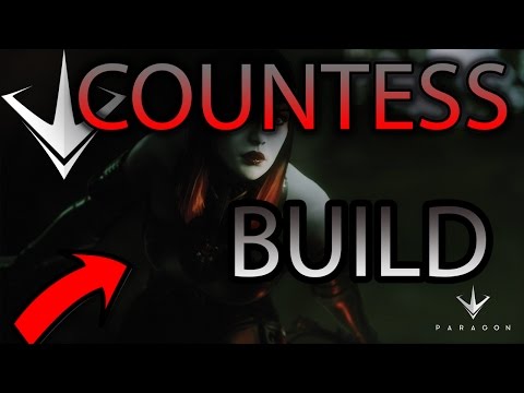 [paragon] COUNTESS BUILD | GODLY STEALTH BUILD! FUNNY SFX