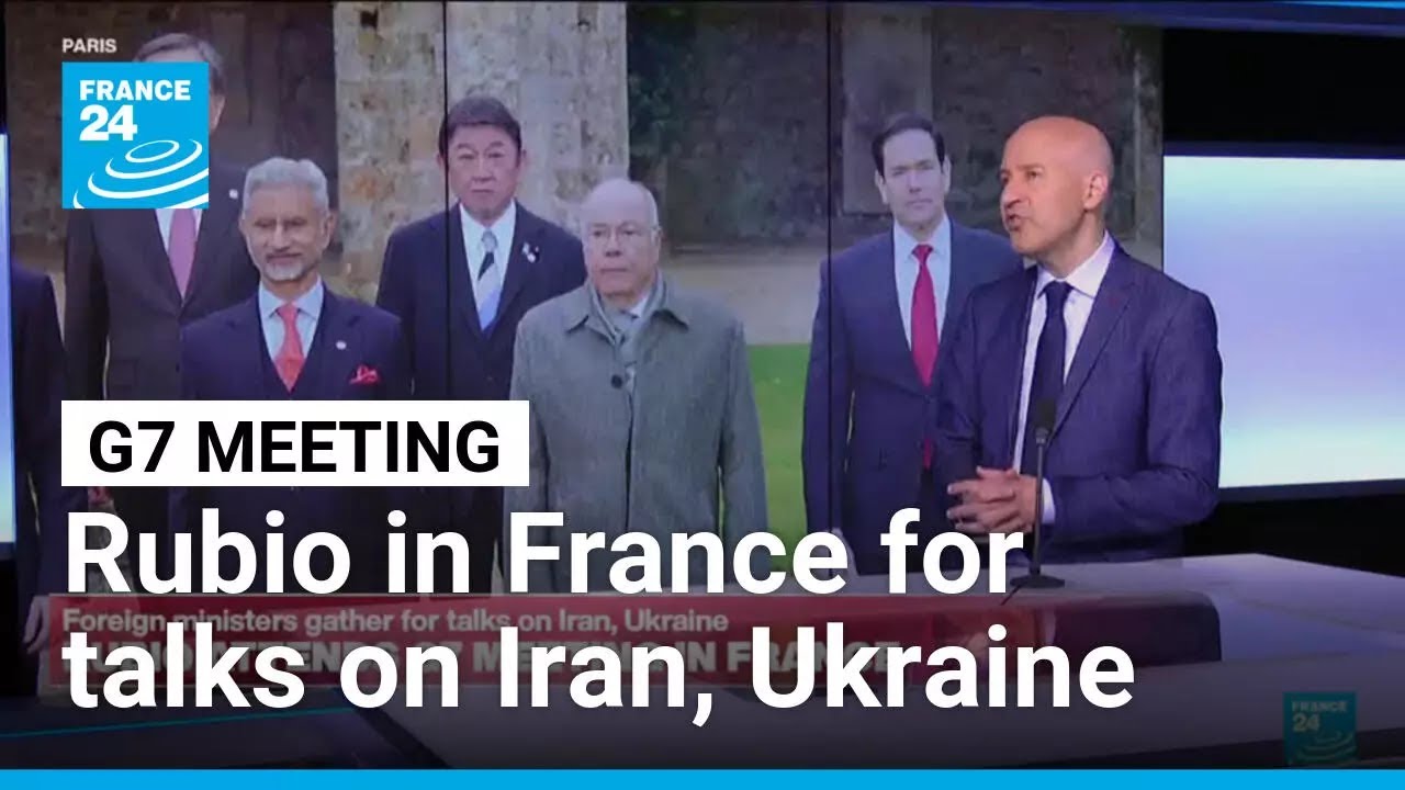 Rubio attends G7 meeting in France for talks on Iran, Ukraine • FRANCE 24 English