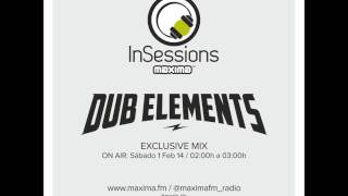 DUB ELEMENTS @ MAXIMA FM (01.02.2014)