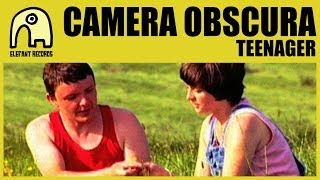 CAMERA OBSCURA - Teenager [Official]