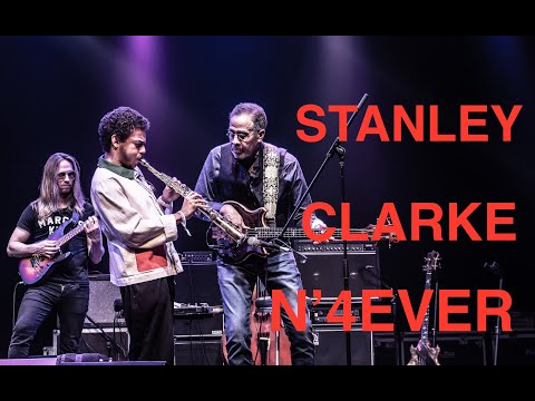 Stanley Clarke N'4Ever live 2023