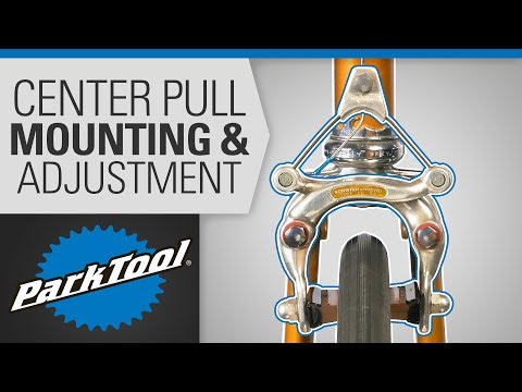 Brake Caliper Mounting & Adjustment - Center Pull