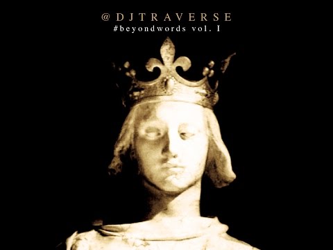 DJ Traverse - #BeyondWords Instrumental Series Vol. 1 (Full Stream)