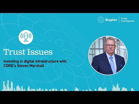 Trust Issues: Investing in digital infrastructure with CORD’s Steven Marshall