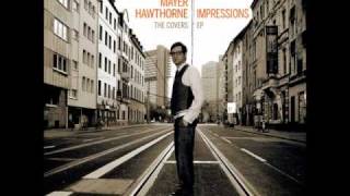 Mayer Hawthorne - You&#39;ve Got The Makings Of A Lover