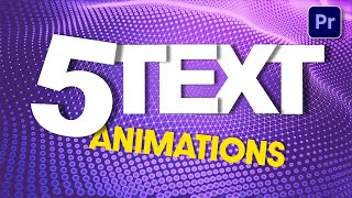 5 Text Animations For Beginners In Premiere Pro 2022