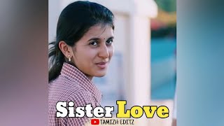 sister love | Whatsapp status | Tamizh editz