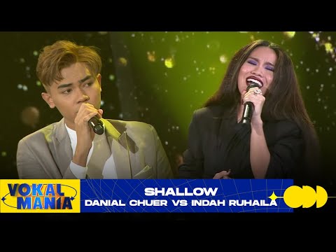 Danial Chuer vs Indah Ruhaila - Shallow | Vokal Mania (2020)