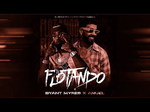 Anuel AA X Bryant Myers - Flotando (Video Oficial) Lunar Prod & @ELESTILOREALIA