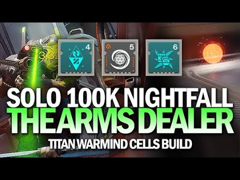 Solo 100k Nightfall w/ Warmind Cells Build (The Arms Dealer) [Destiny 2]