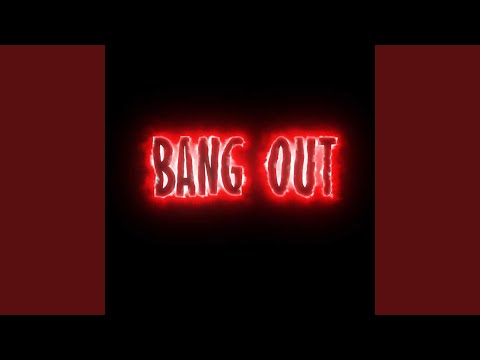 Bangout