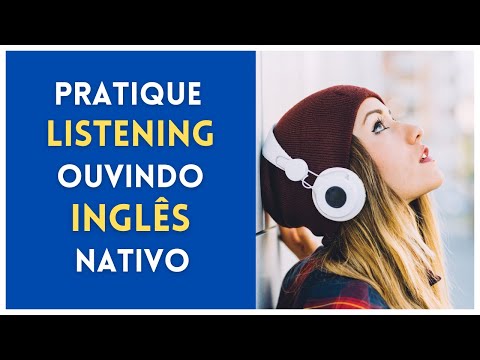 Como aprender Inglês. Treino de LISTENING eficiente para Iniciantes. Pratique Inglês com LISTENING