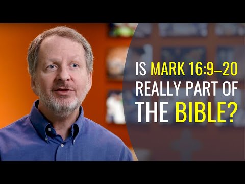 Is Mark 16:9–20 really part of the Bible?
