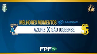 AZURIZ 1X0 SÃO JOSEENSE | MELHORES MOMENTOS SANEPAR | PARANAENSE 2026 | RODADA 6