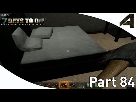 7 Days to Die Alpha 10.4 Gameplay - Part 84 - "Fancy Furniture"